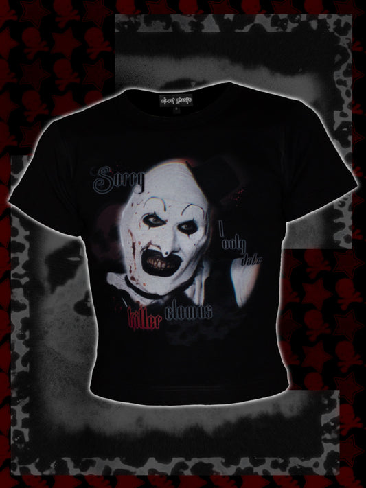 "I only date K!LL3R CL0WNS" baby tee